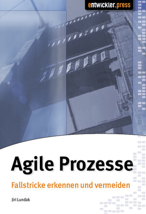 Buchcover Agile Prozesse | Jiri Lundak | EAN 9783939084556 | ISBN 3-939084-55-7 | ISBN 978-3-939084-55-6