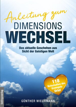 Buchcover Anleitung zum Dimensionswechsel | Günther Wiechmann | EAN 9783939105985 | ISBN 3-939105-98-8 | ISBN 978-3-939105-98-5