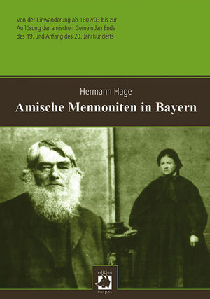 Buchcover Amische Mennoniten in Bayern | Hermann Hage | EAN 9783939112457 | ISBN 3-939112-45-3 | ISBN 978-3-939112-45-7