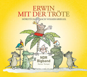 Buchcover Erwin mit der Tröte | Volker Kriegel | EAN 9783939129561 | ISBN 3-939129-56-9 | ISBN 978-3-939129-56-1