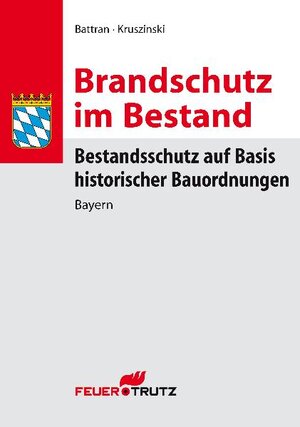 Buchcover Brandschutz im Bestand | Lutz Battran | EAN 9783939138822 | ISBN 3-939138-82-7 | ISBN 978-3-939138-82-2