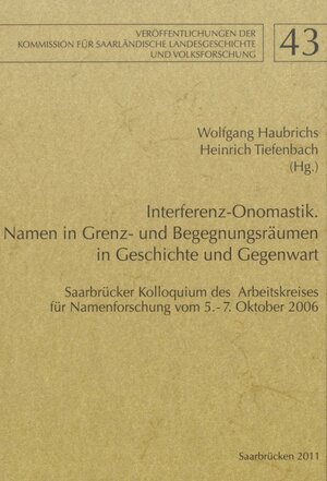 Buchcover Interferenz-Onomastik. Namen in Grenz- und Begegnungsräumen in Geschichte und Gegenwart  | EAN 9783939150046 | ISBN 3-939150-04-5 | ISBN 978-3-939150-04-6