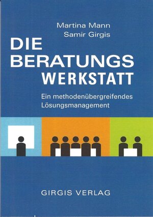 Buchcover Die Beratungswerkstatt | Martina Mann | EAN 9783939154136 | ISBN 3-939154-13-X | ISBN 978-3-939154-13-6