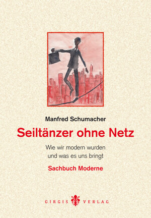 Buchcover Seiltänzer ohne Netz | Manfred Schumacher | EAN 9783939154235 | ISBN 3-939154-23-7 | ISBN 978-3-939154-23-5