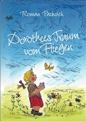 Buchcover Dorothees Traum vom Fliegen | Pacholek Roman | EAN 9783939154266 | ISBN 3-939154-26-1 | ISBN 978-3-939154-26-6