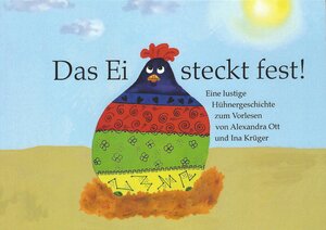Buchcover Das Ei steckt fest | Ina Krüger | EAN 9783939154327 | ISBN 3-939154-32-6 | ISBN 978-3-939154-32-7
