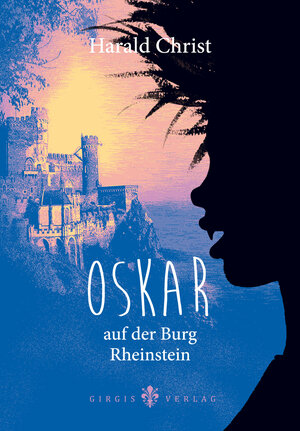 Buchcover Oskar auf der Burg Rheinstein | Harald Christ | EAN 9783939154358 | ISBN 3-939154-35-0 | ISBN 978-3-939154-35-8