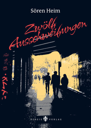 Buchcover Zwölf Ausschweifungen | Sören Heim | EAN 9783939154440 | ISBN 3-939154-44-X | ISBN 978-3-939154-44-0