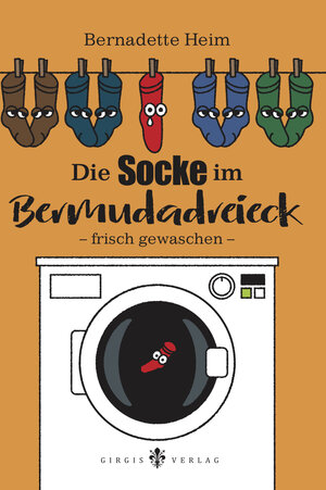 Buchcover Die Socke im Bermudadreieck | Bernadette Heim | EAN 9783939154464 | ISBN 3-939154-46-6 | ISBN 978-3-939154-46-4
