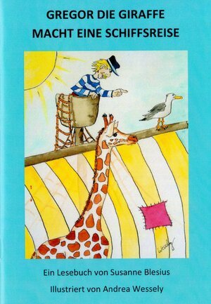 Buchcover Gregor die Giraffe macht eine Schiffsreise | Susanne Blesius | EAN 9783939165293 | ISBN 3-939165-29-8 | ISBN 978-3-939165-29-3