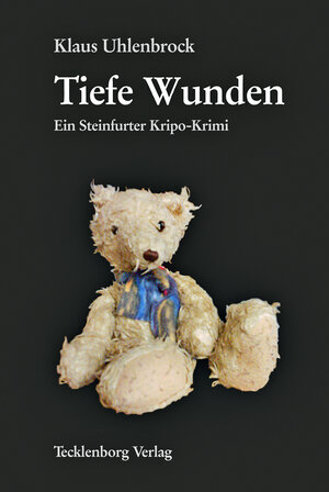 Buchcover Tiefe Wunden | Klaus Uhlenbrock | EAN 9783939172079 | ISBN 3-939172-07-3 | ISBN 978-3-939172-07-9