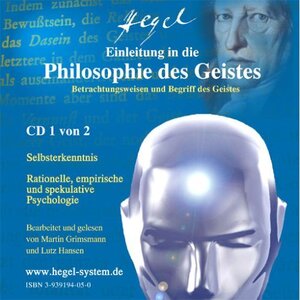 Buchcover Einleitung in die Philosophie des Geistes von G.W.F.Hegel (Hörbuch, 2 Audio-CDs) | Georg W.F. Hegel | EAN 9783939194057 | ISBN 3-939194-05-0 | ISBN 978-3-939194-05-7