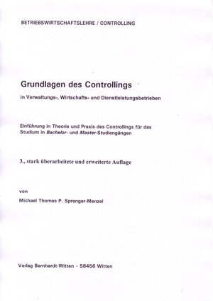 Buchcover Gundlagen des Controlling in Verwaltungs-, Wirtschafts- und Dienstleistungsbetrieben | Michal, Th. P. Sprenger-Menzel | EAN 9783939203599 | ISBN 3-939203-59-9 | ISBN 978-3-939203-59-9