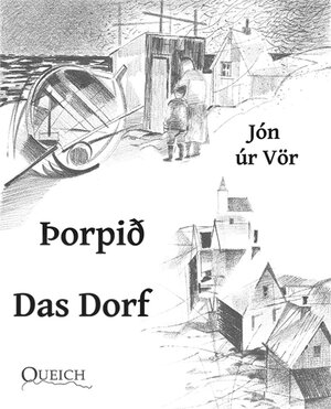Buchcover Þorpið - Das Dorf | Jón úr Vör | EAN 9783939207214 | ISBN 3-939207-21-7 | ISBN 978-3-939207-21-4