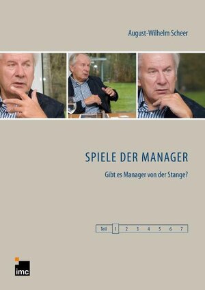 Buchcover Spiele der Manager - Teil 1 | August-Wilhelm Scheer | EAN 9783939209058 | ISBN 3-939209-05-8 | ISBN 978-3-939209-05-8