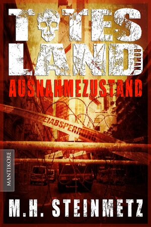 Buchcover Totes Land - Ausnahmezustand | M. H. Steinmetz | EAN 9783939212560 | ISBN 3-939212-56-3 | ISBN 978-3-939212-56-0