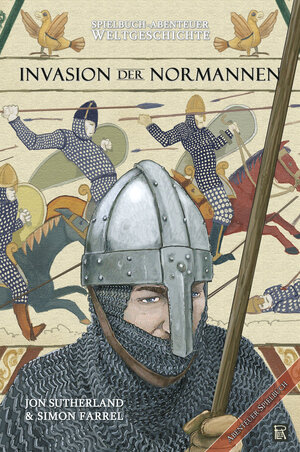 Buchcover Spielbuch-Abenteuer Weltgeschichte 01 - Die Invasion der Normannen | Jon Sutherland | EAN 9783939212706 | ISBN 3-939212-70-9 | ISBN 978-3-939212-70-6