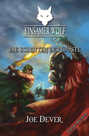 Buchcover Einsamer Wolf 05 - Die Schatten der Wüste | Joe Dever | EAN 9783939212799 | ISBN 3-939212-79-2 | ISBN 978-3-939212-79-9