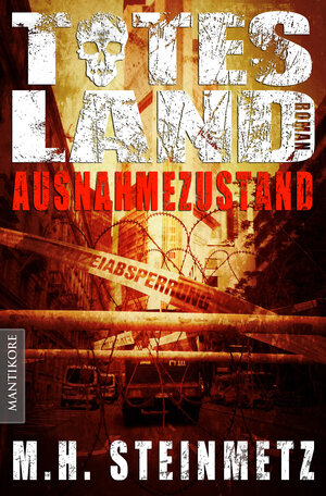 Buchcover Totes Land 1 - Ausnahmezustand | M.H. Steinmetz | EAN 9783939212973 | ISBN 3-939212-97-0 | ISBN 978-3-939212-97-3