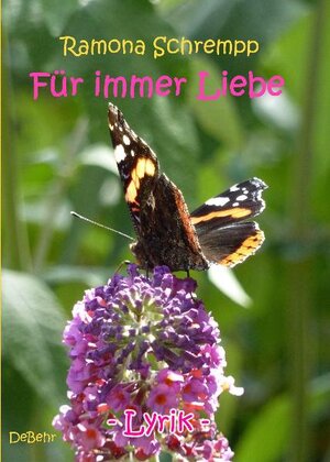 Buchcover Für immer Liebe - Lyrik | Ramona Schrempp | EAN 9783939241577 | ISBN 3-939241-57-1 | ISBN 978-3-939241-57-7