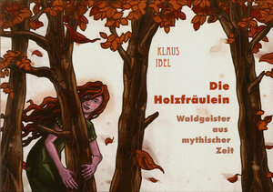 Buchcover Die Holzfräulein | Klaus Ibel | EAN 9783939247104 | ISBN 3-939247-10-3 | ISBN 978-3-939247-10-4