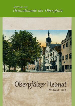 Buchcover Oberpfälzer Heimat / Oberpfälzer Heimat 2013 | Adalbert Busl | EAN 9783939247296 | ISBN 3-939247-29-4 | ISBN 978-3-939247-29-6