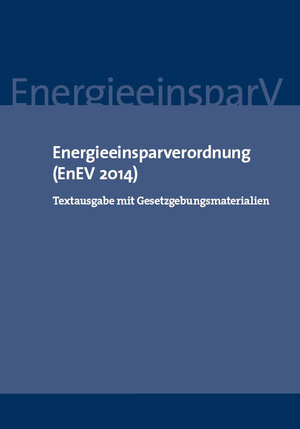 Buchcover Energieeinsparverordnung (EnEV 2014)  | EAN 9783939248439 | ISBN 3-939248-43-6 | ISBN 978-3-939248-43-9