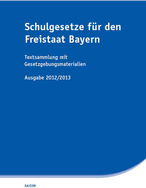 Buchcover Schulgesetze für den Freistaat Bayern  | EAN 9783939248507 | ISBN 3-939248-50-9 | ISBN 978-3-939248-50-7