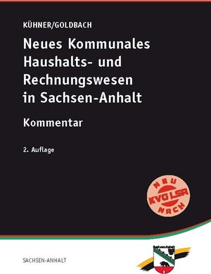 Buchcover Neues Kommunales Haushalts- und Rechnungswesen in Sachsen-Anhalt | Kai Kühner | EAN 9783939248729 | ISBN 3-939248-72-X | ISBN 978-3-939248-72-9