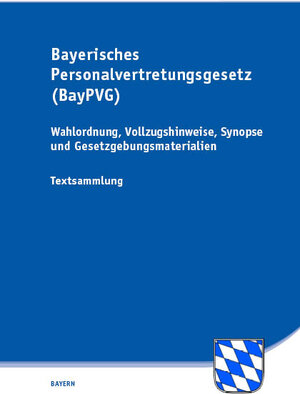 Buchcover Bayerisches Personalvertretungsgesetz (BayPVG)  | EAN 9783939248965 | ISBN 3-939248-96-7 | ISBN 978-3-939248-96-5