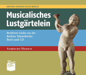 Buchcover Musicalisches Lustgärtelein | Albrecht Henkys | EAN 9783939254133 | ISBN 3-939254-13-4 | ISBN 978-3-939254-13-3