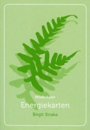 Buchcover Wildkräuter-Energiekarten und Begleitheft | Birgit Straka | EAN 9783939272328 | ISBN 3-939272-32-9 | ISBN 978-3-939272-32-8