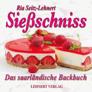 Buchcover Sießschniss - Das saarländische Backbuch | Ria Seitz-Lehnert | EAN 9783939286653 | ISBN 3-939286-65-6 | ISBN 978-3-939286-65-3