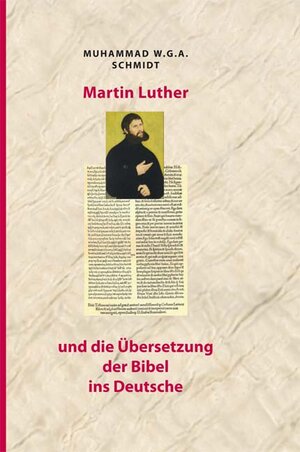 Buchcover Martin Luther und die Übersetzung der Bibel ins Deutsche | Schmidt | EAN 9783939290612 | ISBN 3-939290-61-0 | ISBN 978-3-939290-61-2