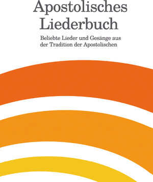 Buchcover Apostolisches Liederbuch  | EAN 9783939291121 | ISBN 3-939291-12-9 | ISBN 978-3-939291-12-1