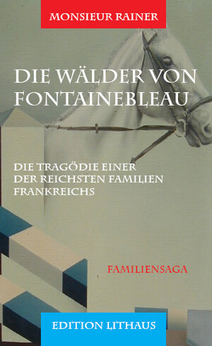 Buchcover Die Wälder von Fontainebleau | Monsieur Rainer | EAN 9783939305279 | ISBN 3-939305-27-8 | ISBN 978-3-939305-27-9