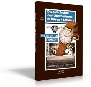 Buchcover Die Geschichte der Uhrmacherei in Büren/Schweiz | Hans Kocher | EAN 9783939315278 | ISBN 3-939315-27-3 | ISBN 978-3-939315-27-8