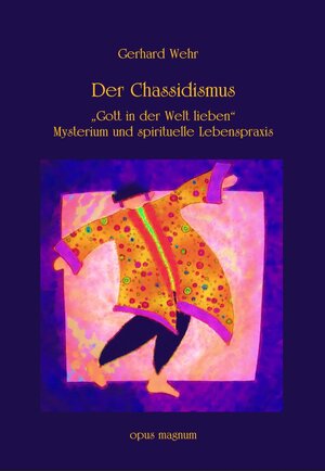 Buchcover Der Chassidismus | Gerhard Wehr | EAN 9783939322108 | ISBN 3-939322-10-5 | ISBN 978-3-939322-10-8