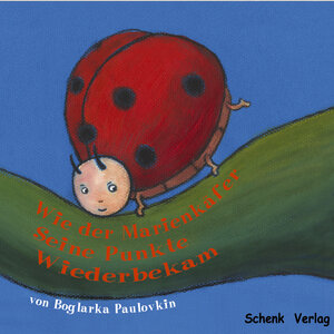 Buchcover Wie der Marienkäfer seine Punkte wiederbekam | Boglárka Paulovkin | EAN 9783939337256 | ISBN 3-939337-25-0 | ISBN 978-3-939337-25-6