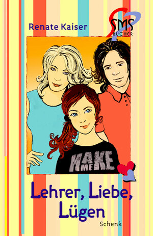 Buchcover Lehrer, Liebe, Lügen | Renate Kaiser | EAN 9783939337720 | ISBN 3-939337-72-2 | ISBN 978-3-939337-72-0