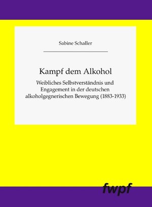 Buchcover Kampf dem Alkohol | Sabine Schaller | EAN 9783939348177 | ISBN 3-939348-17-1 | ISBN 978-3-939348-17-7