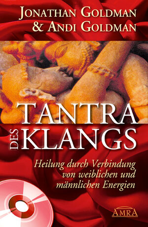 Buchcover Tantra des Klangs | Jonathan Goldman | EAN 9783939373131 | ISBN 3-939373-13-3 | ISBN 978-3-939373-13-1