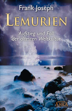 Buchcover Lemurien. Aufstieg und Fall der ältesten Weltkultur | Frank Joseph | EAN 9783939373186 | ISBN 3-939373-18-4 | ISBN 978-3-939373-18-6