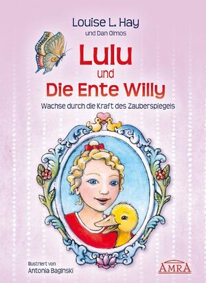 Buchcover Lulu und die Ente Willy. Finde das Glück der Freundschaft | Louise L Hay | EAN 9783939373292 | ISBN 3-939373-29-X | ISBN 978-3-939373-29-2