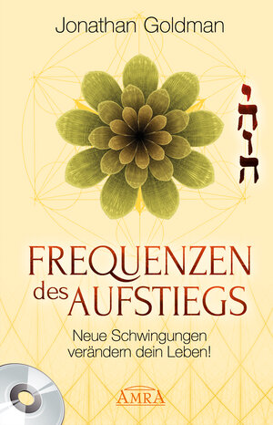 Buchcover Frequenzen des Aufstiegs [mit CD] | Jonathan Goldman | EAN 9783939373353 | ISBN 3-939373-35-4 | ISBN 978-3-939373-35-3