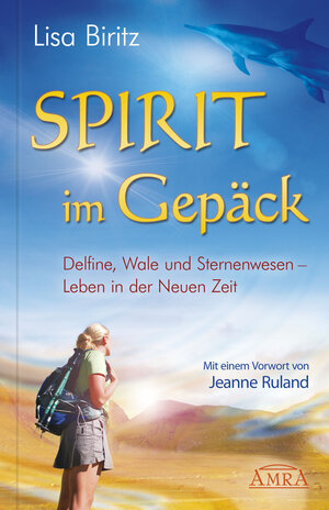 Buchcover Spirit im Gepäck. Delfine, Wale und Sternenwesen - Leben in der Neuen Zeit | Lisa Biritz | EAN 9783939373919 | ISBN 3-939373-91-5 | ISBN 978-3-939373-91-9