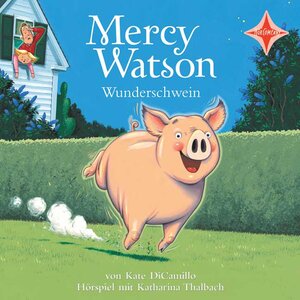 Buchcover Mercy Watson Wunderschwein | Kate DiCamillo | EAN 9783939375135 | ISBN 3-939375-13-6 | ISBN 978-3-939375-13-5
