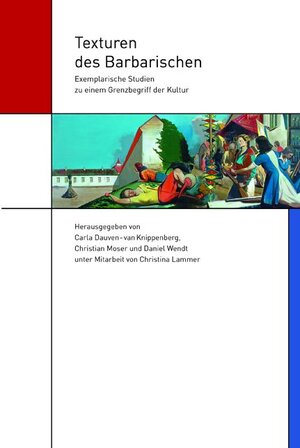 Buchcover Texturen des Barbarischen  | EAN 9783939381488 | ISBN 3-939381-48-9 | ISBN 978-3-939381-48-8