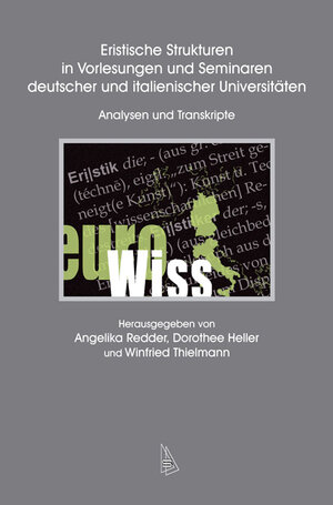 Buchcover Eristische Strukturen in Vorlesungen und Seminaren deutscher und italienischer Universitäten  | EAN 9783939381716 | ISBN 3-939381-71-3 | ISBN 978-3-939381-71-6