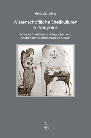 Buchcover Wissenschaftliche Streitkulturen im Vergleich | Ana A da Silva | EAN 9783939381761 | ISBN 3-939381-76-4 | ISBN 978-3-939381-76-1